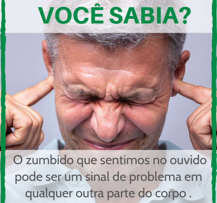 O zumbido que sentimos no ouvido pode ser um sinal de problema em qualquer outra parte do corpo